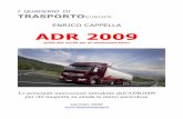 ENRICO CAPPELLA ADR 2009 - trasportoeuropa.it ADR 2009.pdf · capitoli del manuale ADR 2009. Il presente lavoro è stato sviluppato sulla base della traduzione in lingua italiana