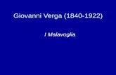 I Malavoglia - UniBG I Malavoglia.pdf · malvoglia, Mastro don Gesualdo, La duchessa di Leyra, L’onorevoleScipioni e L’uomodi lusso) • 17 maggio 1878, scrivendo a Capuana, Verga
