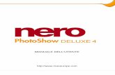 Nero PhotoShow Deluxe 4ftp6.nero.com/user_guides/nero_photoshow/photoshow_deluxe4/Nero... · Sommario Nero PhotoShow Deluxe 4 Pagina 3 Sommario 1 Nero PhotoShow Deluxe 4 5 1.1 Informazioni