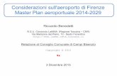 Considerazioni sull'aeroporto di Firenze Master Plan ... · senza alcuna proiezione all'attuale e al futuro (e.g. insediamenti abitativi in costruzione sul lato Nord della pista,