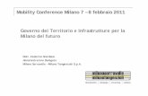Mobility Conference Milano 7 – 8 febbraio 2011 Governo del ...mobilityconference.it/archivio/2011/allegati/08-02/Giordano.pdf · Le tangenziali milanesi sono tutt’oggi il perno