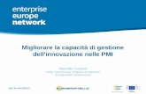 Migliorare la capacità di gestione dell'innovazione nelle PMI · een.ec.europa.eu Migliorare la capacità di gestione dell'innovazione nelle PMI Marcello Traversi Resp. Area Europa,
