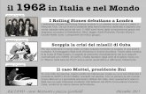 il 1962 in Italia e nel Mondo I tumultuosi anni ‘60 ... fileRita Bindi la damigella sorella della sposa, Rodolfofo Polloni il testimone dello sposo, Michela Fedi di 5 anni sulla
