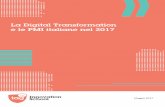 La Digital Transformation e le PMI italiane nel 2017 · come fattore che determinerà la sopravvivenza delle loro imprese. ... quello di comprendere il livello di digitalizzazione