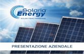 PRESENTAZIONE AZIENDALE - Impianti Fotovoltaici Tutto … Solaria energy_old.pdf · Presentazione Solaria Energy nasce nel 2007 con l'obiettivo di contribuire alla diffusione delle