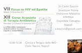 Dr Carlo Tascini Direttore Prima Divisione Malattie ... · Dr Carlo Tascini Direttore Prima Divisione Malattie Infettive Ospedale Cotugno Napoli c.tascini@gmail.com