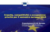 Crescita, competitività e occupazione: priorità per il ... 03... · priorità per il semestre europeo 2013 ... Presentazione di J.M. Barroso al Consiglio europeo, 14-15 marzo 2013
