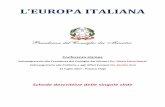 L’EUROPA ITALIANA - piergiorgiocarrescia.it · La slide pone a onfronto l ... la conseguente necessità che il Parlamento europeo e il ... Ed è proprio per questo che per il secondo