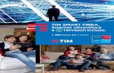 TIM SMART FIBRA. Internet ultraveloce e incluso. · Scegli l’offerta TIM SMART che fa per te Offerte e promozioni valide per attivazioni entro il 29/04/2016. Il traffico illimitato