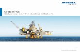 Andritz Soluzioni per l‘industria offshore · Le pompe e i motori ANDRITZ possono essere trovati su piattaforme e a bordo di navi. Per le applicazioni sottomarine offriamo soluzioni