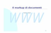Il markup di documenti fabio/corsi/ium00/slides/07-Markup/07-Markup.pdf · PDF fileautomaticamente l’input in “Corso di Laurea” ... poteva essere scritto su un papiro della
