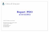 Report PDO 31 12 2012 - Comune di Segrate · Sociale di metà mandato Organizzare all'interno delle manifestazioni già programmate, eventi in linea con le tematiche del VII Incontro