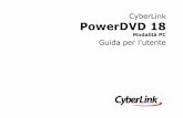 CyberLink PowerDVD 18 - download.cyberlink.com · IN BASE A QUANTO CONSENTITO DALLA LEGGE, ... 92 Streaming dei media su renderer di contenuti multimediali ... 157 Correzioni TrueTheater