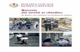 Manuale dei servizi al cittadino - comune.roma.it · poi Polizia Municipale, oggi Polizia Locale di Roma Capitale. Non si tratta di sempli- ... Il Manuale dei Servizi è, nello stesso