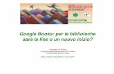 Google Books: per le biblioteche sarà la fine o un nuovo ...eprints.rclis.org/15563/4/stelline2011.pdf · opere nel Pubblico Dominio tradotte in 100 lingue ciascuno. Ora sono 33mila