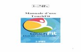 Manuale d’uso TouchFit - i-inn.neti-inn.net/pdf/TouchFit/Manuale-TouchFit-ITA.pdf · 9 Scegliere Touch Fit nella lista di dispositivi visualizzati. Dopo che i dati sono stati sincronizzati