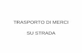 TRASPORTO DI MERCI SU STRADA - infopol.biz A MARZO 2016.pdf · la carta di circolazione dei veicoli immatricolati in conto terzi (non è più prevista l’autorizzazioneriferita ad
