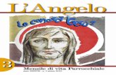 L’Angelo - verolanuova.com · L’Angelo di Verola sommario L’Angelo di Verola “Vogliamo vedere Gesù”, Programma quaresimale L’Angelo di Verola Mensile di Vita ... si formò