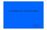 1 La Protezione Civile in Italia - opicomo.itopicomo.it/documenti/1_La Protezione Civile in Italia_ing_Arena.pdf · La Croce Rossa Italiana Le Strutture del Servizio Sanitario Nazionale