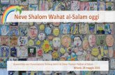 Neve Shalom Wahat al-Salam oggi - Oasis of Peace - Wahat ...wasns.org/IMG/pdf/presentazione.pdf · -scuola ‘Bacone’ Milano (23 maggio) Assemblea soci Associazione Italiana Amici