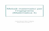 Metodi Matematici per l'ingegneria .Metodi matematici per lâ€™ingegneria (Matematica 4) Lezioni del