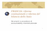 FRANCIA: riforma costituzionale e riforma del bilancio ...static.luiss.it/siti/media/6/20071012-Francia.pdf · La riforma costituzionale Legittimazione costituzionale al processo