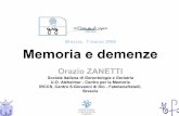 Brescia, 7 marzo 2008 Memoria e demenze - grg-bs.it · Brescia, 7 marzo 2008 Memoria e demenze ... Neuroimaging funzionale (PET con F18-FDG) - MTA valutata come riduzione del volume