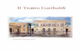 Il Teatro Garibaldi - giovannilaurenza.com · iconografico raccolto nel corso degli anni. ... circostanza. Il ritratto di Ferdinando apparve in fine del ballo: sostenuto da un gruppo