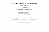 CARTA DELLA MOBILITÀ - marinobus.it · La Carta della mobilitàCarta della mobilitàCarta della mobilità è stata comunicata ... e rimane a disposizione del pubblico presso la ...
