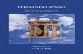 Fernando Spano - fansinaptico.com · nell’arte. Il percorso iniziale ... dagine dei materiali e la composizione dei colori realizzati e modulati con una ricerca chimica di composizione