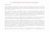 IL MANIFESTO DELLA SVOLTA - confapi.org Manifesto della svolta.pdf · IL MANIFESTO DELLA SVOLTA ... Il lavoro lo crea l'impresa, ed in Italia soprattutto quella che dimensionalmente
