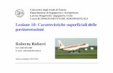 Lezione 10: Caratteristiche superficiali delle ... · Lezione 10: Caratteristiche superficiali delle pavimentazioni Università degli Studi di Trieste Dipartimento di Ingegneria e