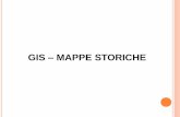 GIS MAPPE STORICHE - Sapienza - Università di Roma · cartografia numerica esistente. DOCUMENTAZIONE MEDIANTE METADATI ... maggior potere espressivo; lettura e analisi dei dati più