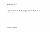 PeopleBook EnterpriseOne 8.9 Gestione ordini cliente · PeopleSoft non assume alcuna responsabilità per la concessione in uso o la distribuzione di software o documentazione open