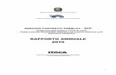 Rapporto SCP 2010 - infosrl.it · 1 Ministero delle Infrastrutture e dei Trasporti Conferenza delle Regioni e delle Province autonome SERVIZIO CONTRATTI PUBBLICI – SCP PUBBLICAZIONE