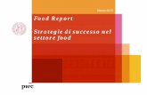 Marzo 2015 Food Report Strategie di successo nel settore food · "premium" Italiani – dai panettoni, al parmigiano, alla gianduia – sono diventati di particolare interesse per