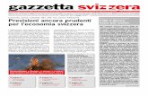 per l’economia svizzera sono più vicine · Svizzero in Italia, ... Artt. 309-362 del Codice delle Obbligazioni. Analogamente per la definizione di “attività lucrativa indipendente”,