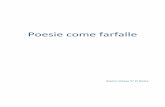 Poesie come farfalle - Istituto Comprensivo Statale Lauropoli · Questa piccola raccolta di poesia, prodotta dagli alunni della classe quinta D di Doria, Istituto Comprensivo di Lauropoli,