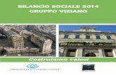 BILANCIO SOCIALE 2014 GRUPPO VIZIANO · La Stifin srl, holding finanziaria del Gruppo Viziano appartiene alla Famiglia Viziano e detiene il 96% della Progetti e Costruzioni spa.