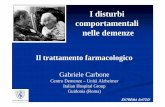 I disturbi comportamentali nelle demenze - IHG · Gabriele Carbone Centro Demenze – Unità Alzheimer Italian Hospital Group Guidonia (Roma) I disturbi comportamentali nelle demenze
