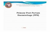 Post Partum Hemorrage 2009 [modalità compatibilità] Partum... · tipo di anestesia: spinale Decorso intervento : regolare, ... forza, eupnoica, in RS, con O2 tramite CN 2 lt/min,