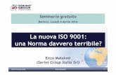 La nuova ISO 9001 - giordano.it · Serint Group Italia Enzo Mataloni 1 La nuova ISO 9001: una Norma davvero terribile? Enzo Mataloni (Serint Group Italia Srl) Seminario gratuito Bellaria,