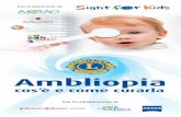 Ambliopia - sightforkids.it · esempi, il retinoblastoma, la cataratta congenita, lo strabismo, il nistagmo, ... LP ED PE CP D ED FC Z P FE L0 P ZD DE FP OTE C 1 2 3 4 5 6 7 8 9 1