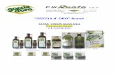 GOCCIA d' ORO Brand - Aukcionyaukciony.com/loadpict/katalog/ruata/ruata.pdf · "GOCCIA d' ORO" Brand EXTRA VIRGIN OLIVE OILS European blend - CLASSICO®- 0,250ml 0,500ml 0,750ml 0.500Square