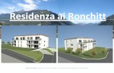 Residenza ai Ronchitt - cis01.immoscout24.chcis01.immoscout24.ch/is24media/2e/00/27ab93fa45.pdf · L’arredamento interno è stato elaborato dalla ditta Delcò Mobili SA, la quale