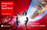 Infrastructure for the Digital World - fujitsu.com · By 2021, cyber insurance payouts reach $1 billion worldwide (20% CAGR) as cyber policies become more formalized and more companies