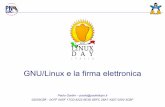 GNU/Linux e firma elettronica - paolettopn.it · GNU/Linux e la firma elettronica Paolo Garbin – paolo@paolettopn.it 02503CBF ... Usato per la certificazione dei server sicuri su