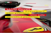 Musei Ferrari Experience Due percorsi, una sola autentica ...static.musei.ferrari.com/hImalnLD-Depliant_ITA.pdf · visite guidate, audioguide, book shop e store, ... transfer in navetta