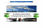 EMISSIONI! INQUINANTI · 2019-04-08 · EISSIONI!INQUINANTI!!!!!rev.!0!!!data: !04/03/2017!! 2! Premessa Per ... biomassa, • Centrali nucleari: uranio arricchito. • Centrali idroelettriche:
