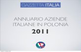 ANNUARIO AZIENDE ITALIANE IN POLONIA 2011 - cciip.pl · 32.500,00 PLN Logo in copertina Logo sul margine di ogni pagina IV Copertina 1 pagina all’inizio della pubblicazione 2 per